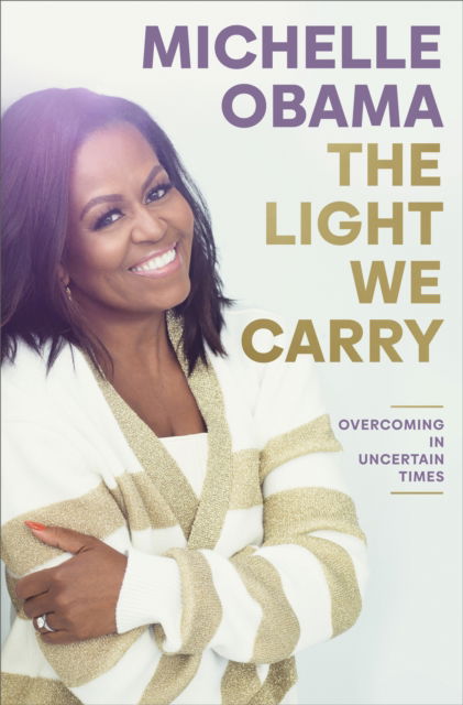 Cover for Michelle Obama · Light We Carry (Gebundenes Buch) (2022)