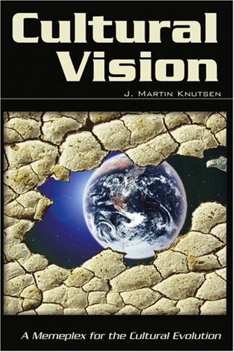Cover for Jeffrey Knutson · Cultural Vision: a Memeplex for the Cultural Evolution (Paperback Book) (2003)