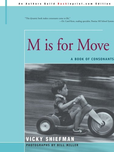 Cover for Vicky Shiefman · M is for Move: a Book of Consonants (Paperback Book) (2004)