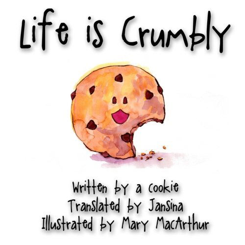 Cover for Jansina · Life is Crumbly (Paperback Book) (2013)