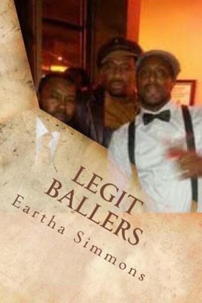 Cover for Eartha/E Yvette/Y Simmons · Legit Ballers (Paperback Book) (2017)