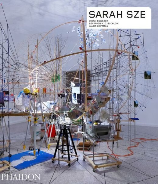 Cover for Benjamin H. D. Buchloh · Sarah Sze (N/A) (2016)