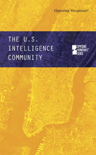 Cover for Noah Berlatsky · U.s. Intelligence Community, the (Opposing Viewpoints) (Paperback Book) (2011)