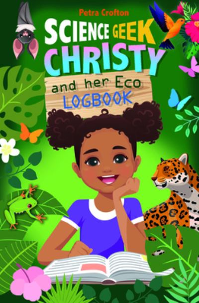 Cover for Petra Crofton · Science Geek Christy and her Eco-Logbook - Science Geek (Taschenbuch) [New edition] (2021)