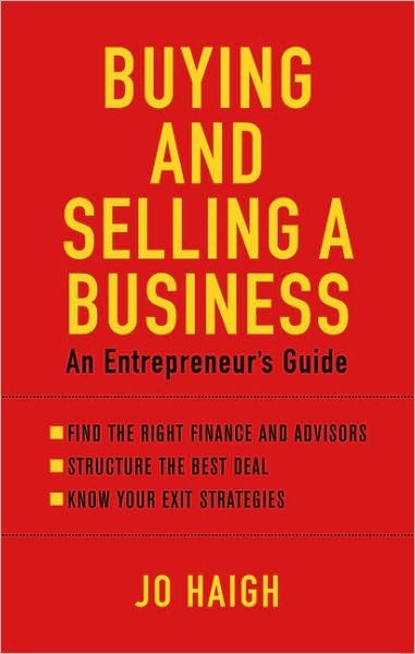 Cover for Jo Haigh · Buying And Selling A Business: An entrepreneur's guide (Paperback Bog) (2009)