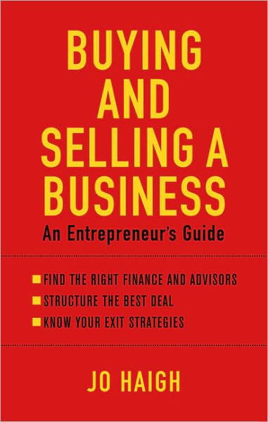 Cover for Jo Haigh · Buying And Selling A Business: An entrepreneur's guide (Pocketbok) (2009)