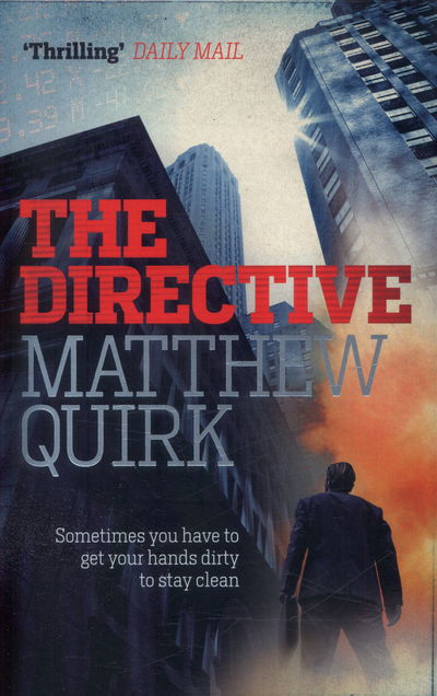 Cover for Matthew Quirk · The Directive (Mike Ford 2): a gripping thriller from the author of The Night Agent - Mike Ford (Paperback Book) (2015)