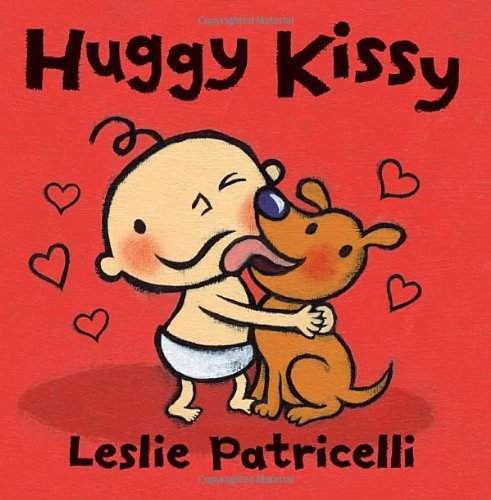 Cover for Leslie Patricelli · Huggy Kissy - Leslie Patricelli board books (Board book) [Brdbk edition] (2012)