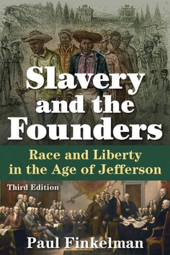 Cover for Paul Finkelman · Slavery and the Founders: Race and Liberty in the Age of Jefferson (Paperback Book) (2014)