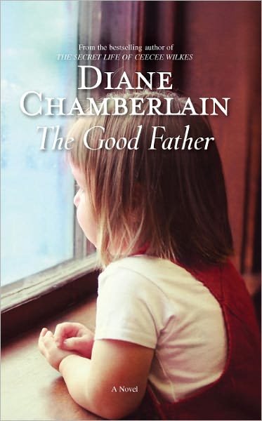 Cover for Diane Chamberlain · Good Father (Paperback Book) [Original edition] (2012)