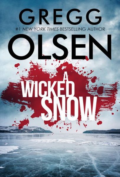 Cover for Gregg Olsen · A Wicked Snow (Paperback Book) (2020)