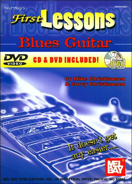 First Lessons Blues Guitar - Mbgu - Corey Christiansen - Books - MEL BAY MUSIC - 9780786626465 - 2005