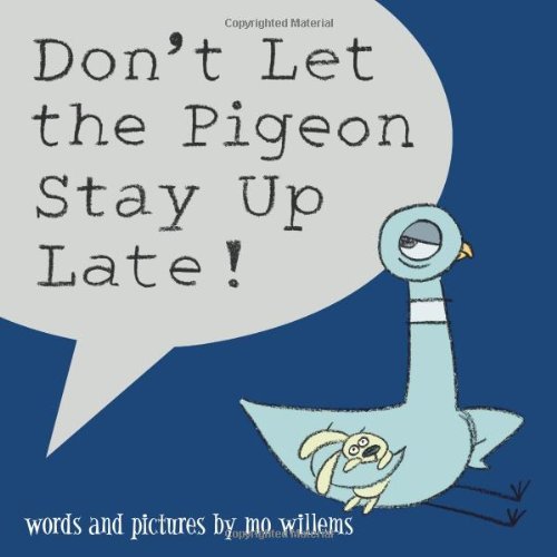 Don't Let the Pigeon Stay Up Late! - Mo Willems - Books - Hyperion Books for Children - 9780786837465 - April 1, 2006