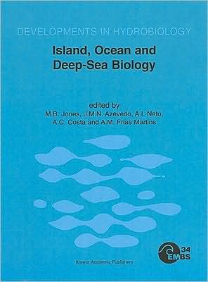 Cover for Island, Ocean and Deep-Sea Biology: Proceedings of the 34th European Marine Biology Symposium, held in Ponta Delgada (Azores), Portugal, 13-17 September 1999 - Developments in Hydrobiology (Hardcover bog) (2001)