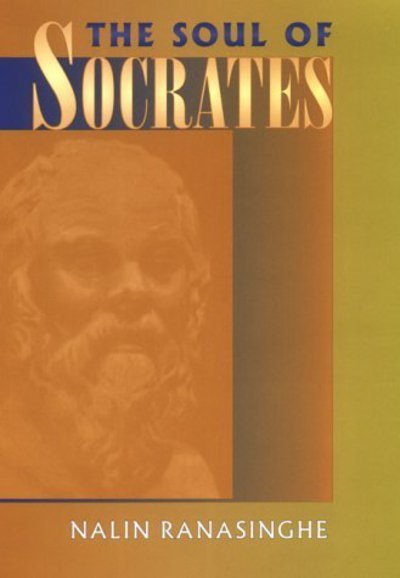 Cover for Nalin Ranasinghe · The Soul of Socrates (Innbunden bok) (2000)