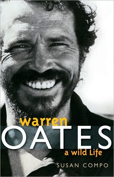 Cover for Susan A. Compo · Warren Oates: A Wild Life - Screen Classics (Paperback Book) (2010)