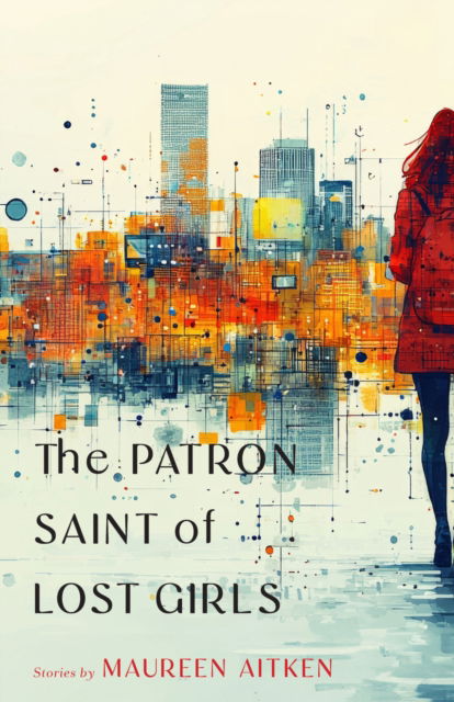 Cover for Maureen Aitken · The Patron Saint of Lost Girls - Made in Michigan Writers Series (Paperback Book) (2025)