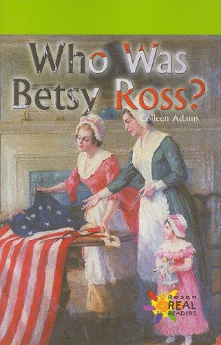 Cover for Colleen Adams · Who Was Betsy Ross? (Rosen, Real Readers) (Paperback Book) (2001)