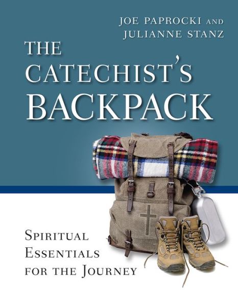 Cover for Joe Paprocki · The Catechist's Backpack: Spiritual Essentials for the Journey (Taschenbuch) (2015)