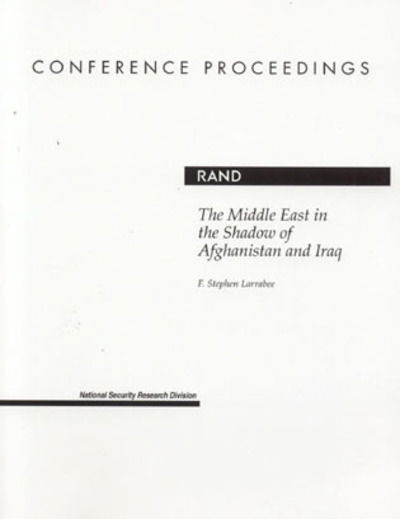 Cover for F. Stephen Larrabee · The Middle East in the Shadow of Afghanistan and Iraq (Pocketbok) (2004)