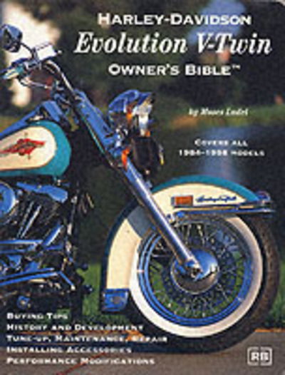 Harley-davidson Evolution V-twin Owner's Bible - Moses Ludel - Kirjat - Bentley Pub - 9780837601465 - tiistai 1. huhtikuuta 2003