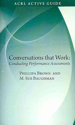 Cover for Philippa Brown · Conversations that Work: Conducting Performance Assessments - ACRL Active Guide (Paperback Book) (2010)