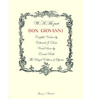 Don Giovanni: Opera in Two Acts (Vocal / Piano Score) - the Royal Edition of Operas - Wolfgang Amadeus Mozart - Bücher - Boosey & Hawkes Music Publishers Ltd - 9780851627465 - 1. September 2013