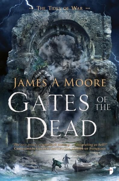 Cover for James A Moore · Gates of the Dead: TIDES OF WAR BOOK III - The Tides of War (Taschenbuch) [New edition] (2019)