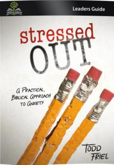 Cover for Todd Friel · Stressed Out A Practical, Biblical Approach to Anxiety (Paperback Book) (2016)