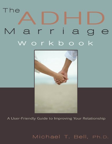 Cover for Michael T Bell · The Adhd Marriage Workbook: a User-friendly Guide to Improving Your Relationship (Pocketbok) (2012)