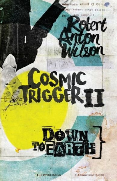 Cover for Robert Anton Wilson · Cosmic Trigger II: Down to Earth (Paperback Bog) (2019)