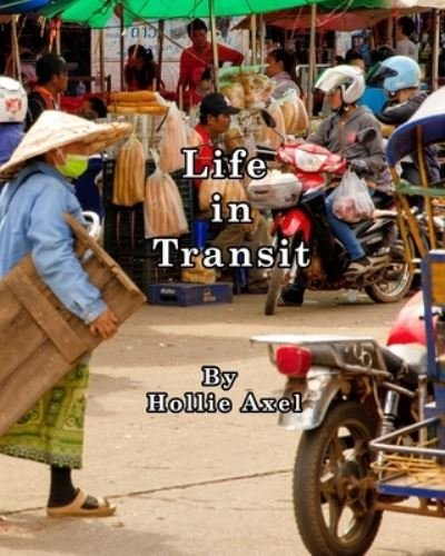 Cover for Hollie M Axel · Life in Transit (Paperback Book) (2023)