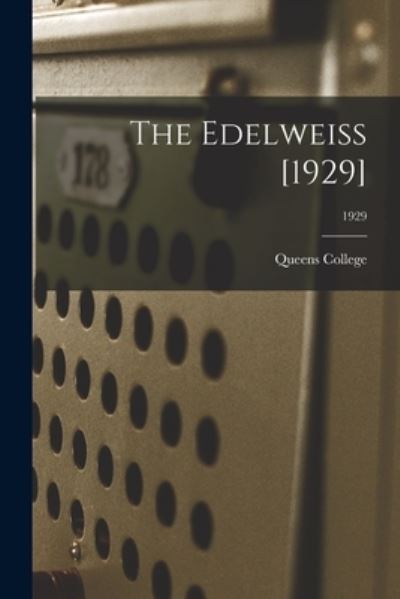 Cover for N C ) Queens College (Charlotte · The Edelweiss [1929]; 1929 (Paperback Book) (2021)