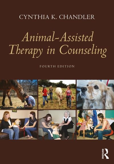 Cover for Chandler, Cynthia K. (University of North Texas, USA) · Animal-Assisted Therapy in Counseling (Paperback Bog) (2024)