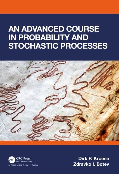 Cover for Kroese, Dirk P. (University of Queensland, Australia) · An Advanced Course in Probability and Stochastic Processes (Hardcover bog) (2023)
