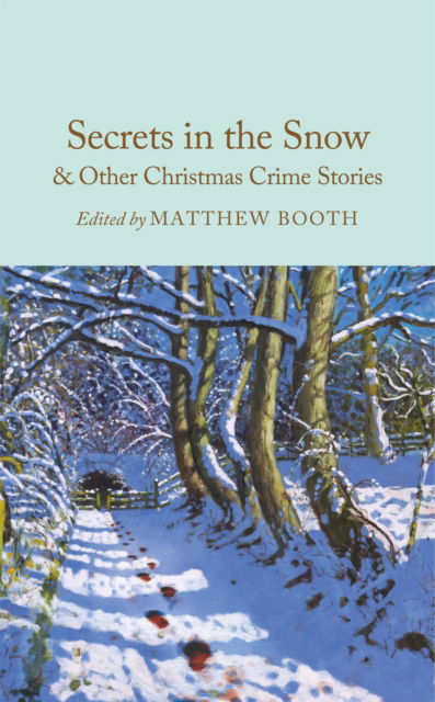 Cover for Matthew Booth · Secrets in the Snow &amp; Other Christmas Crime Stories (Hardcover Book) (2025)