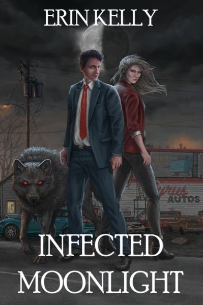 Cover for Erin Kelly · Infected Moonlight (Pocketbok) (2019)