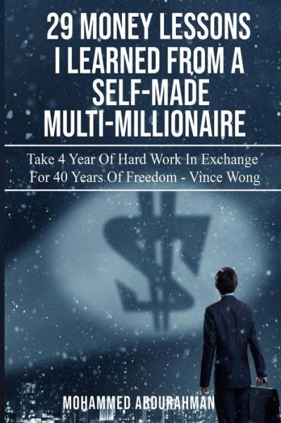 Cover for Mohammed Abdurahman · 29 Lessons I Have Learned from Self-Made Multi-Millionaire (Paperback Book) (2019)