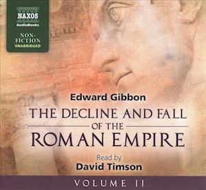 The Decline and Fall of the Roman Empire, Volume II - Edward Gibbon - Music - Naxos and Blackstone Publishing - 9781094010465 - August 6, 2019