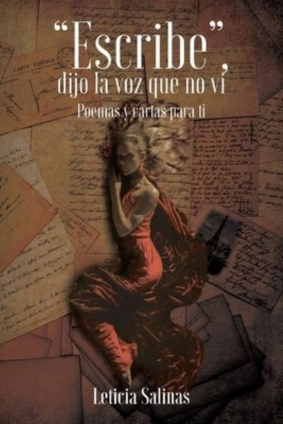 Cover for Leticia Salinas · Escribe, Dijo la Voz Que No Vi (Book) (2022)