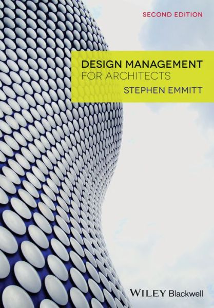 Cover for Emmitt, Stephen (Professor of Architectural Technology at Loughborough University) · Design Management for Architects (Paperback Book) (2014)