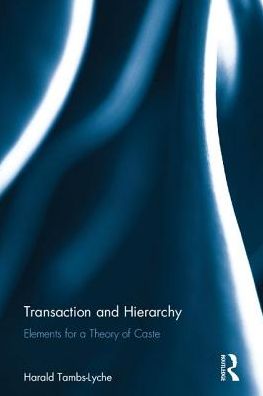 Cover for Harald Tambs-Lyche · Transaction and Hierarchy: Elements for a Theory of Caste (Hardcover Book) (2017)