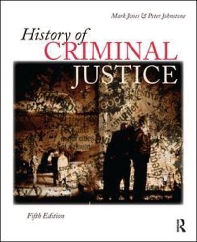 Cover for Mark Jones · History of Criminal Justice (Hardcover Book) (2016)