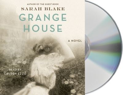 Cover for Sarah Blake · Grange House A Novel (CD) (2020)