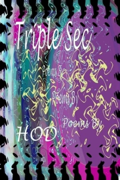 Cover for Hod Doering · Triple Sec (Book) (2013)