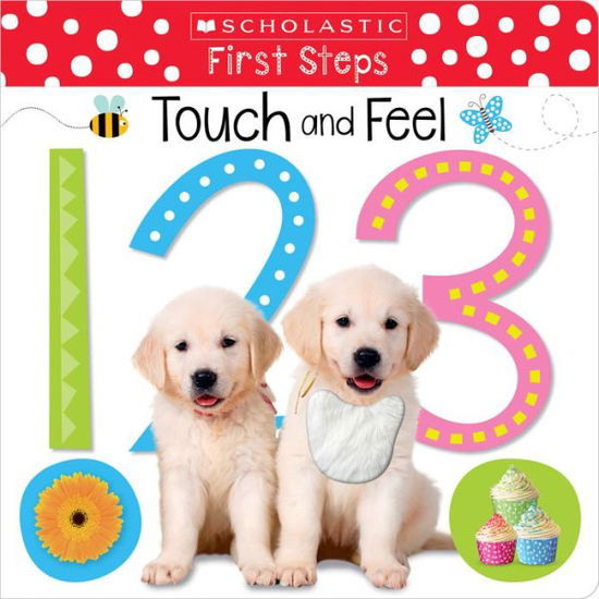 Cover for Scholastic · Touch and Feel 123: Scholastic Early Learners (Touch and Feel) - Scholastic Early Learners (Board book) (2017)