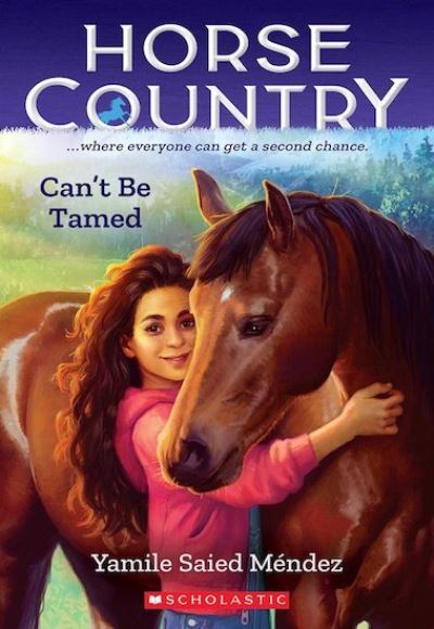 Can't Be Tamed - Yamile Saied Mendez - Bøger - Scholastic US - 9781338749465 - 1. september 2022