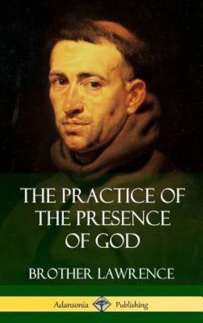 Cover for Brother Lawrence · The Practice of the Presence of God (Innbunden bok) (2018)