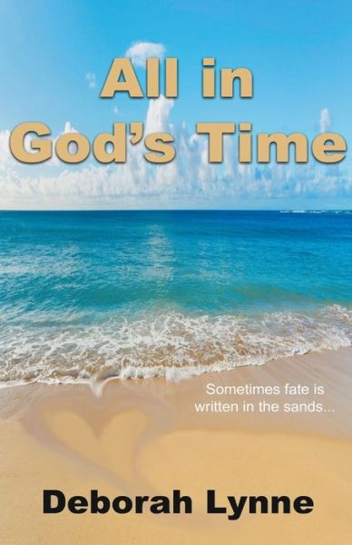 Cover for Deborah Lynne · All in God's Time (Paperback Book) (2018)