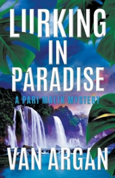 Cover for Van Argan · Lurking in Paradise (Taschenbuch) (2018)